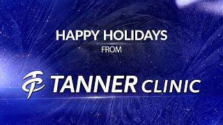 Happy Holidays from Tanner Clinic 2022