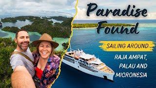 EXPLORING THE WORLD'S MOST BEAUTIFUL ISLANDS!!! Raja Ampat and Micronesia with Coral Expeditions