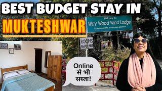 Best Budget Hotel in Mukteshwar  | Way Wood Wind Lodge Mukteshwar | Luxury Stay #mukteswar