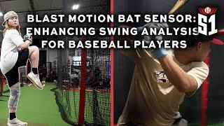 Blast Motion Bat Sensor: Enhancing Swing Analysis For Baseball Players