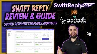 SwiftReply VS TypeDesk Canned Response Templates LTD 10 Days Left On AppSumo!  Josh Pocock