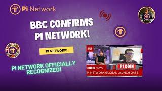 PI NETWORK UPDATE: BBC Confirms Pi Network!