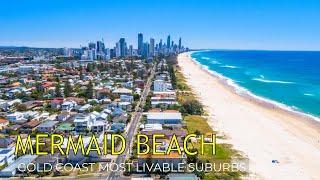 Mermaid Beach is one of Gold Coast most livable suburbs and we feature the latest realty statistics