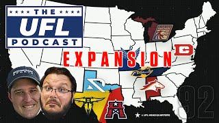 UFL EXPANSION, SHOWCASES & MORE | UFL Podcast #92