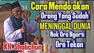 Cara Mendo'akan Orang Yang Sudah Meninggal [[ KH. Sholichun Tegalrejo Magelang#khsholichun