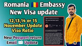 Romania  Embassy visa update  || Romania visa update 2024 || Romania visa ratio