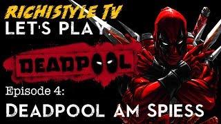 Let's play: DEADPOOL Ep.4: -Deadpool am Spiess- -{Schweizerdeutsch}-Richi_TV 007-