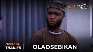 Olaosebikan Yoruba Movie 2024 | Official Trailer | Showing This Monday 25th November On ApataTV+