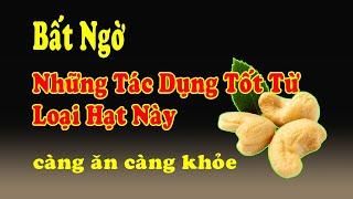 Ăn Hạt Điều Có Tác Dụng Gì Cho Sức Khỏe - Bất Ngờ Với 10 Lợi Ích Từ Hạt Điều