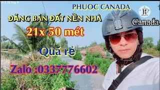 Phuoc Canada BÁN ĐẤT NỀN NHÀ Ở QUÊ 21x 50 mét GIÁ RẺ QUÁ LUÔN, VĨNH THUẬN KIÊN GIANG