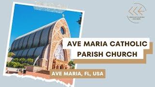 Ave Maria Catholic Parish Church in Ave Maria, FL