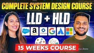 Launching Exclusive 16 Weeks Hands On System Design Course