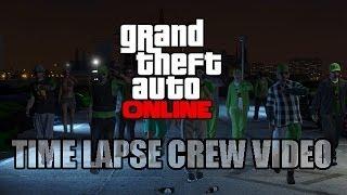 GTA ONLINE Crew timelapse video ( Ganja Outlaws )