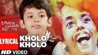 LYRICAL: Kholo Kholo Song Taare Zameen Par | Aamir Khan, Darsheel Safary