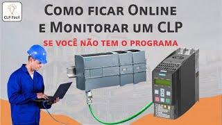 Como ficar Online e Monitorar CLP Siemens se você não tem o Programa fonte - TIA PORTAL | CLP Fácil