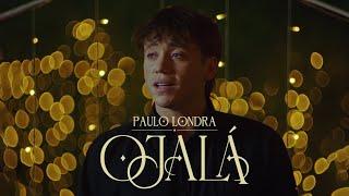 Paulo Londra - Ojalá (Official Video)