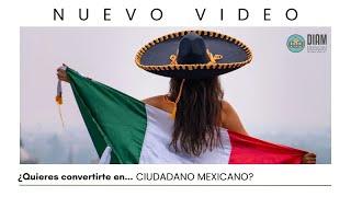 ️ ¿Quieres convertirte en ciudadano mexicano 