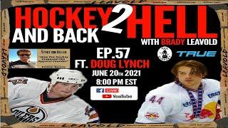 #57 Hockey 2 Hell And Back Ft. Doug Lynch