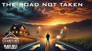 The Road Not Taken