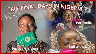 My last Month In Nigeria: Farewells, Passport pickup