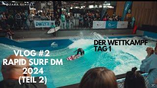 Rapid Surf Deutsche Meisterschaft 2024 at RheinRiff Vlog #2 (Part 2/3) - DER WETTKAMPF TAG 1