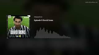 Episode 8 David Irons