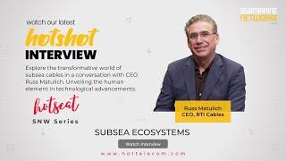 SNW 2023 HOTShot series – Subsea ecosystems with RTI Cables CEO