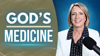 How to Take God's Medicine for Your Healing