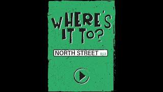 Where's It To - North Street