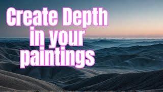 A quick tip to make great Atmospheric Perspective in your paintings