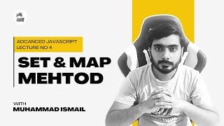 How to Use Set & Map Methods | Adv Js 04 | WebDev 2.0 #27