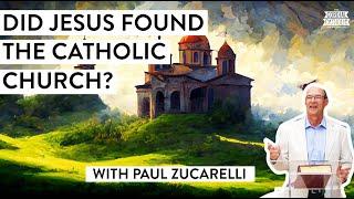 Did JESUS Start ONE CHURCH or MANY?! (w/ Paul Zucarelli)