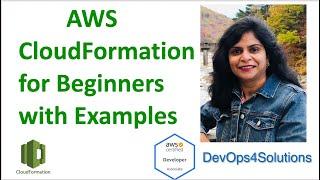 AWS CloudFormation For Beginners with Examples |  AWS CLoudFormation Basics with Demo | Tutorial