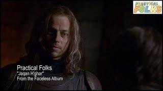 Jaqen H'ghar [Practical Folks]