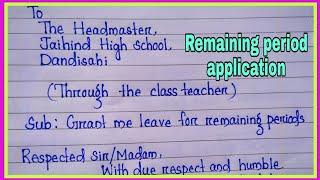 application to the headmaster for leave for remaining periods | Remaining period application