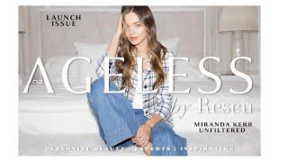 Ageless by Rescu Magazine launch Issue with cover star Miranda Kerr