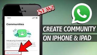 How to Create a Whatsapp Community on iPhone | Whatsapp Community Features