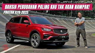 PROTON X70 2025 - RAHSIA PERUBAHAN PALING KAU TAK AKAN NAMPAK!