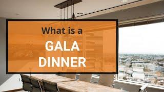 What is a gala dinner? ️ Meridional Events DMC