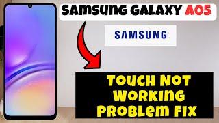 Touch Not Working Problem Fix Samsung Galaxy A05 || Solution of touch issues