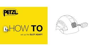 HOW TO set up the SLOT ADAPT