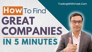 How to find great companies in 5 minutes - Vivek Singhal