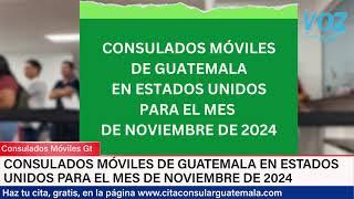 Consulados móviles de Guatemala en Estados Unidos -noviembre 2024-