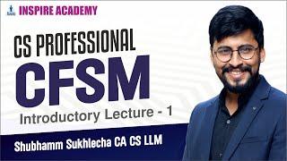 CFSM Lecture 1 || Shubhamm Sukhlecha (CA, CS, LLM)