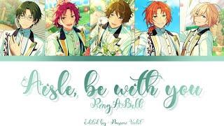 【ES】 Aisle, be with you - Ring.A.Bell 「KAN/ROM/ENG/IND」