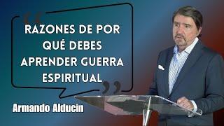 Dr. Armando alducin - Razones De Por Qué Debes Aprender Guerra Espiritual