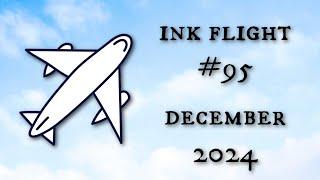  *SPOILER ALERT* Ink Flight #95 - December 2024! 