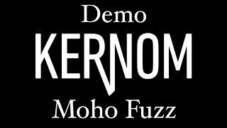 KERNOM MOHO demo - Tweaking an incredibly versatile fuzz (no talking)
