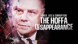 Power, Lies, Corruption: The Hoffa Disappearance | Full Documentary