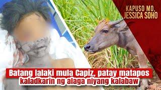 Batang lalaki mula Capiz, patay matapos kaladkarin ng alaga niyang kalabaw | Kapuso Mo, Jessica Soho